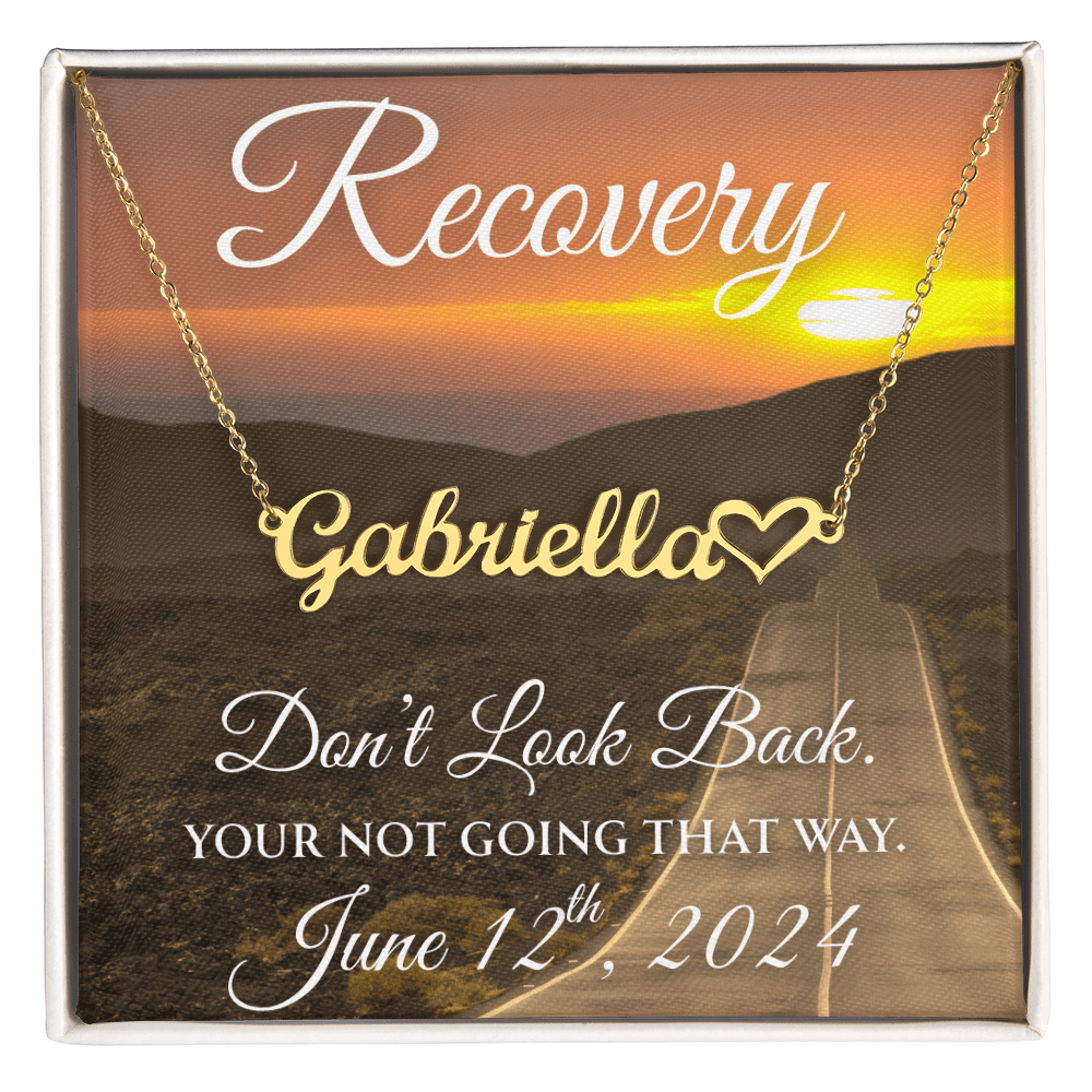 Custom Recovery Name Necklace |  Inspiring Sobriety | Don't Look Back, You're Not Going That Way