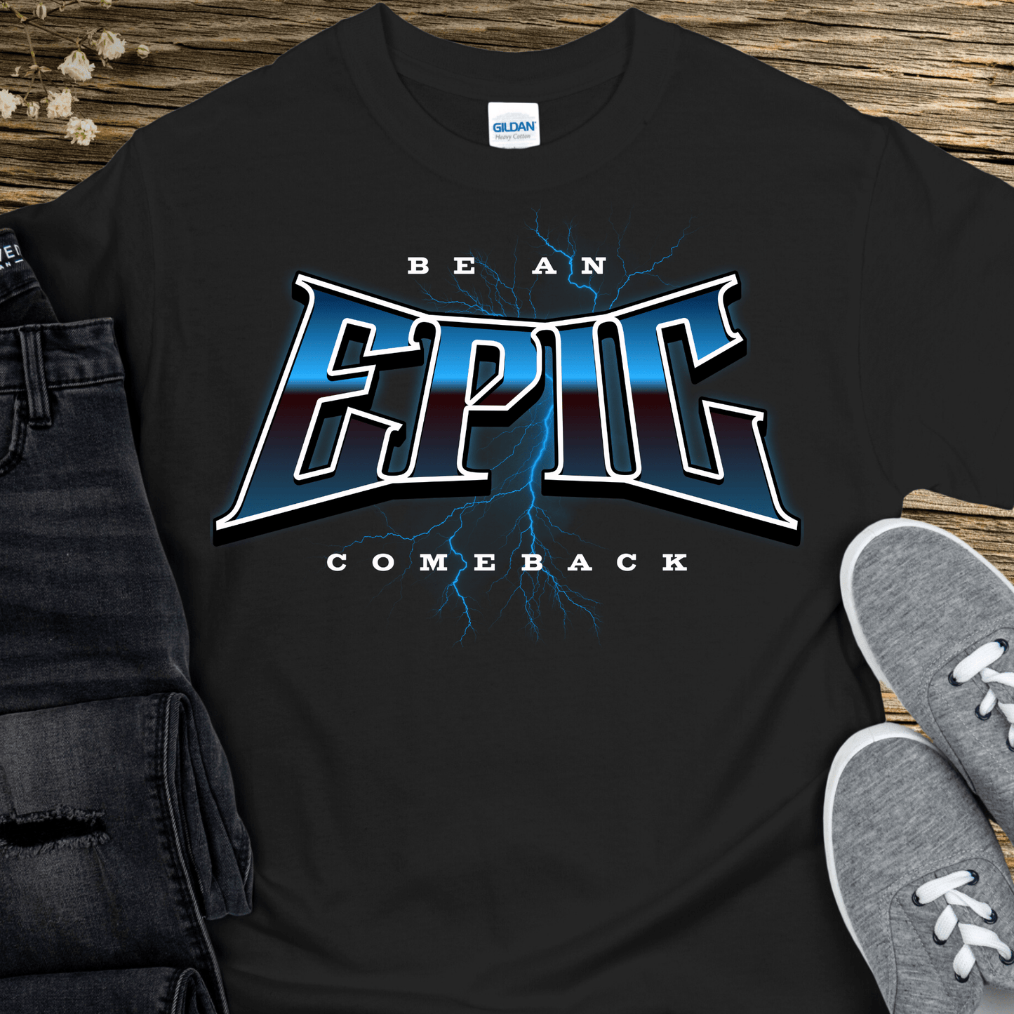 Custom Recovery T-Shirt | Inspiring Sobriety |  Be An Epic Comeback