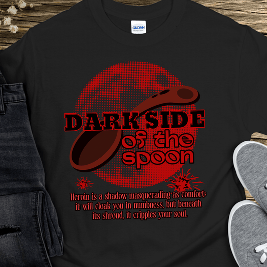 Custom Recovery T-Shirt | Inspiring Sobriety |   Dark Side of the Spoon