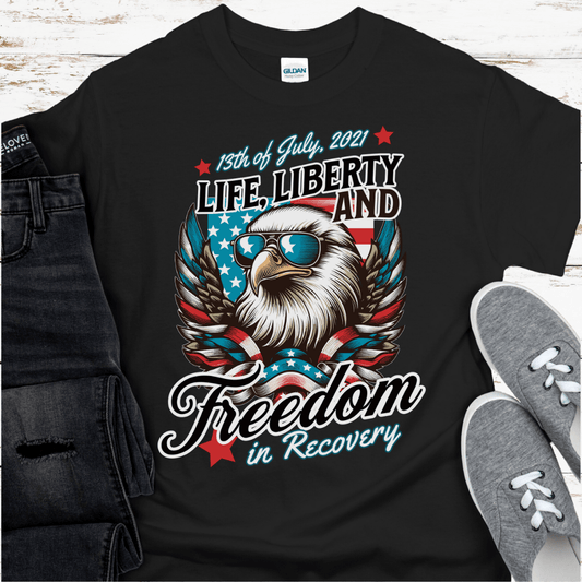 Custom Recovery T-Shirt | Inspiring Sobriety |  Life, Liberty & Freedom