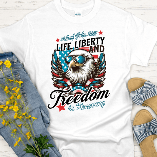 Custom Recovery T-Shirt | Inspiring Sobriety |  Life, Liberty & Freedom