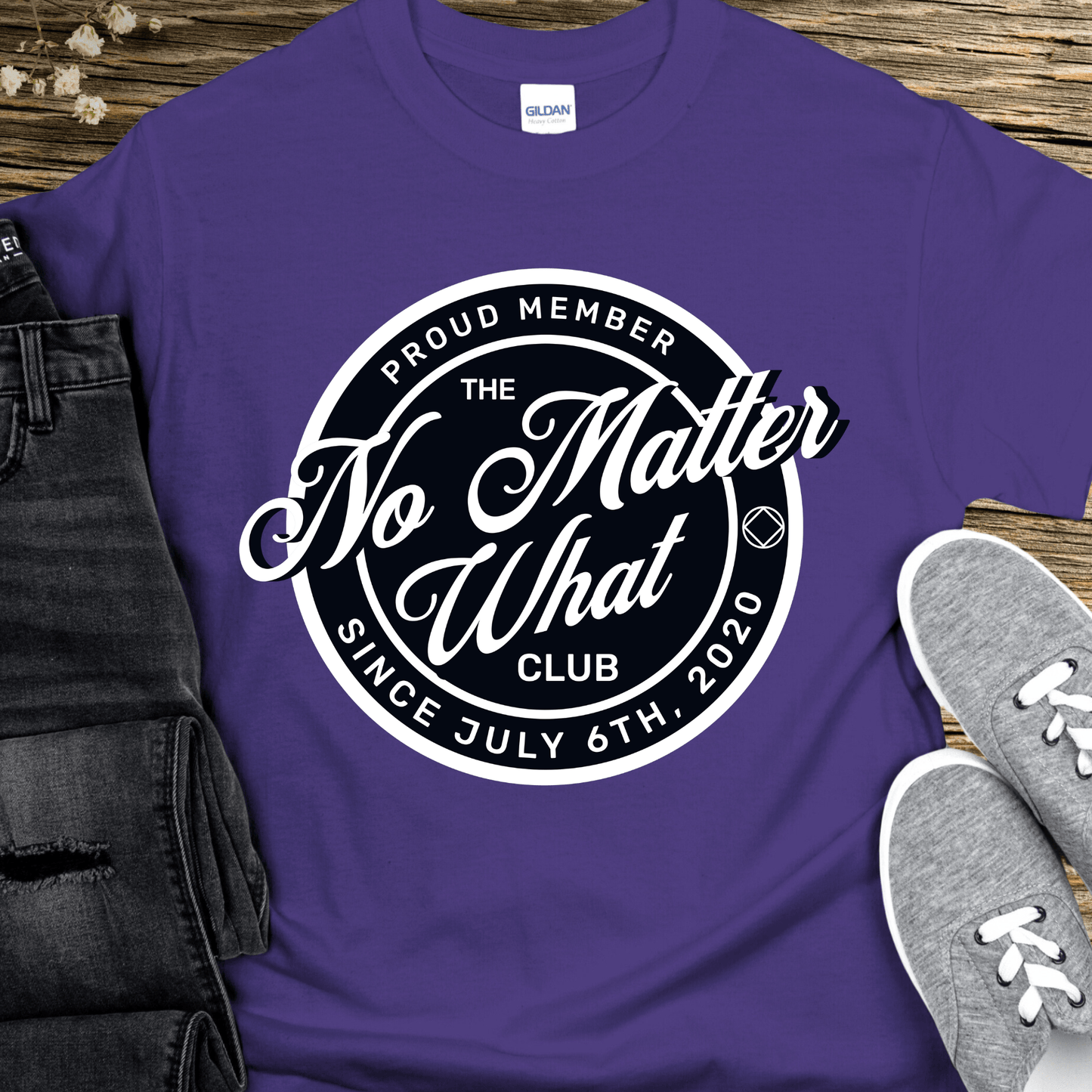 Custom Recovery T-Shirt | Inspiring Sobriety |  No Matter What Club