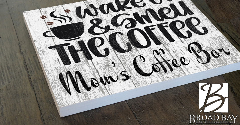 Custom Wake Up and Smell The Coffee Kitchen Sign - Personalized