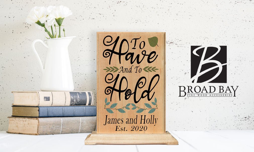 Custom Wedding Gift Personalized To Have and To Hold Sign with Names and Wedding Date For Couples
