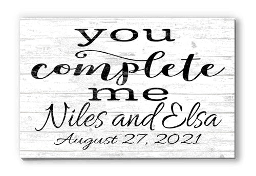 Personalized You Complete Me Sign – Wedding or Anniversary Gift