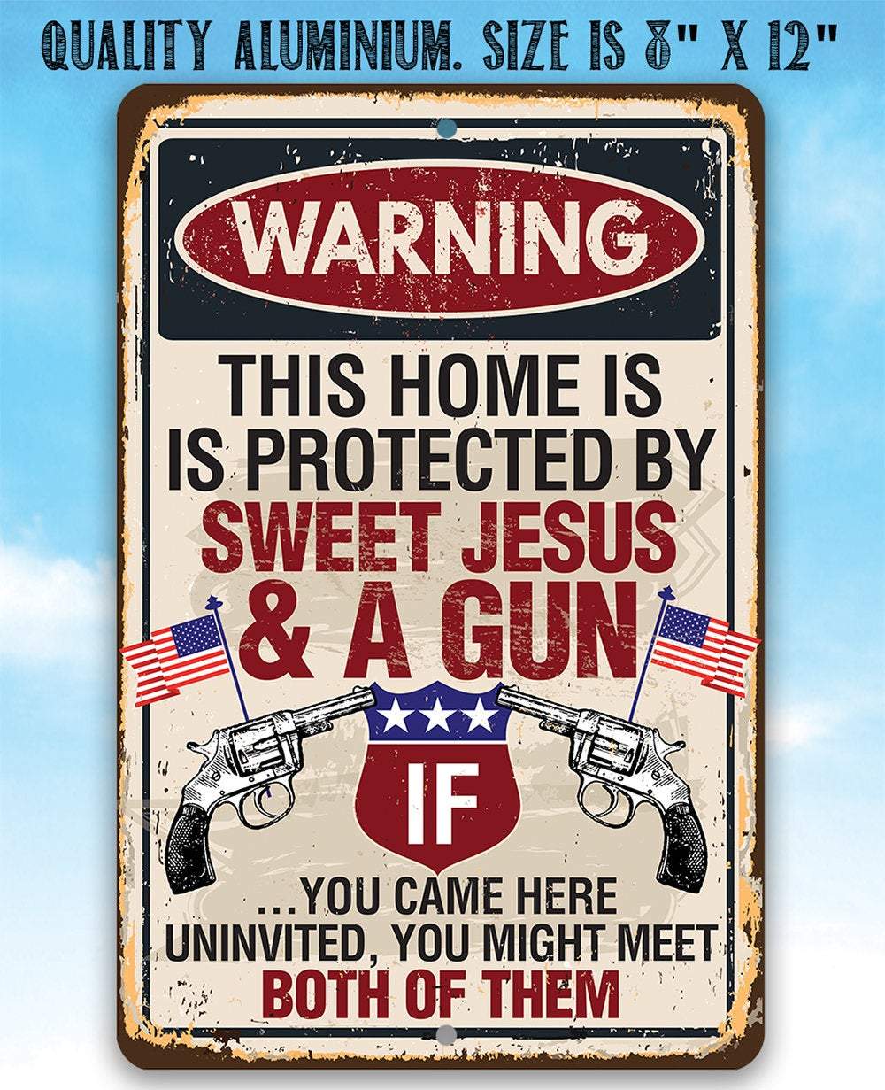 Inspirational Sign | Sweet Jesus And A Gun
