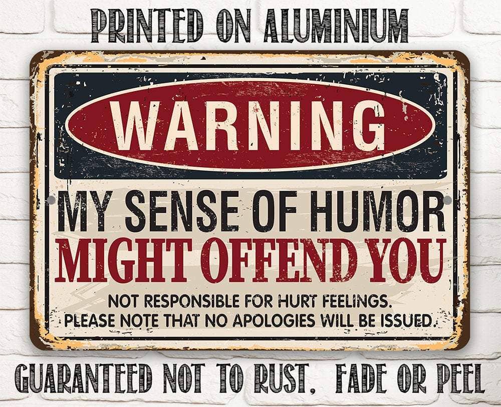 Rustic Metal Sign | Warning Sense of Humor