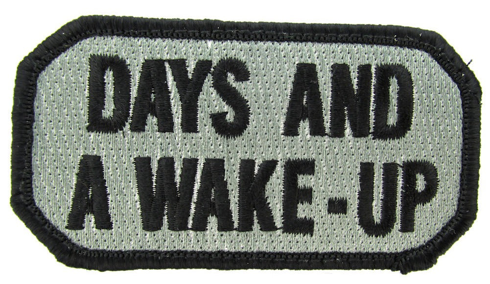 CLEARANCE - DAYS AND A WAKE UP Morale Patch - Various Colors