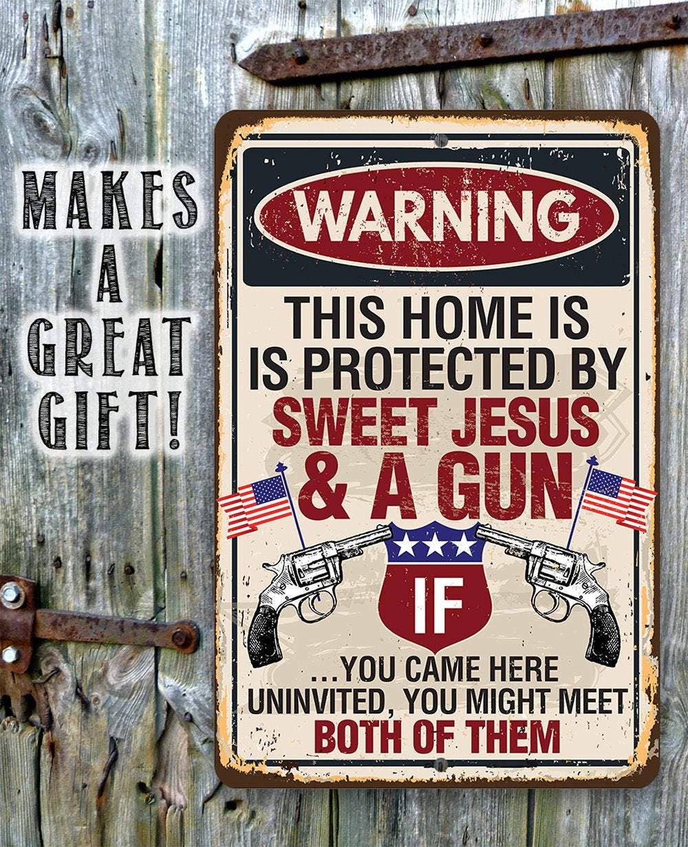 Inspirational Sign | Sweet Jesus And A Gun