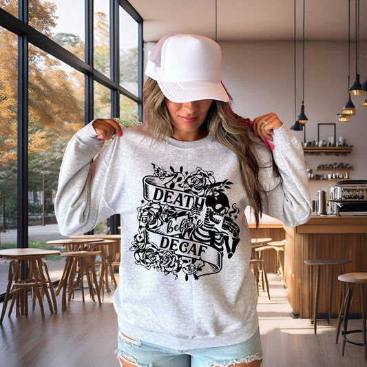 Death Before Decaf Crewneck Sweatshirt