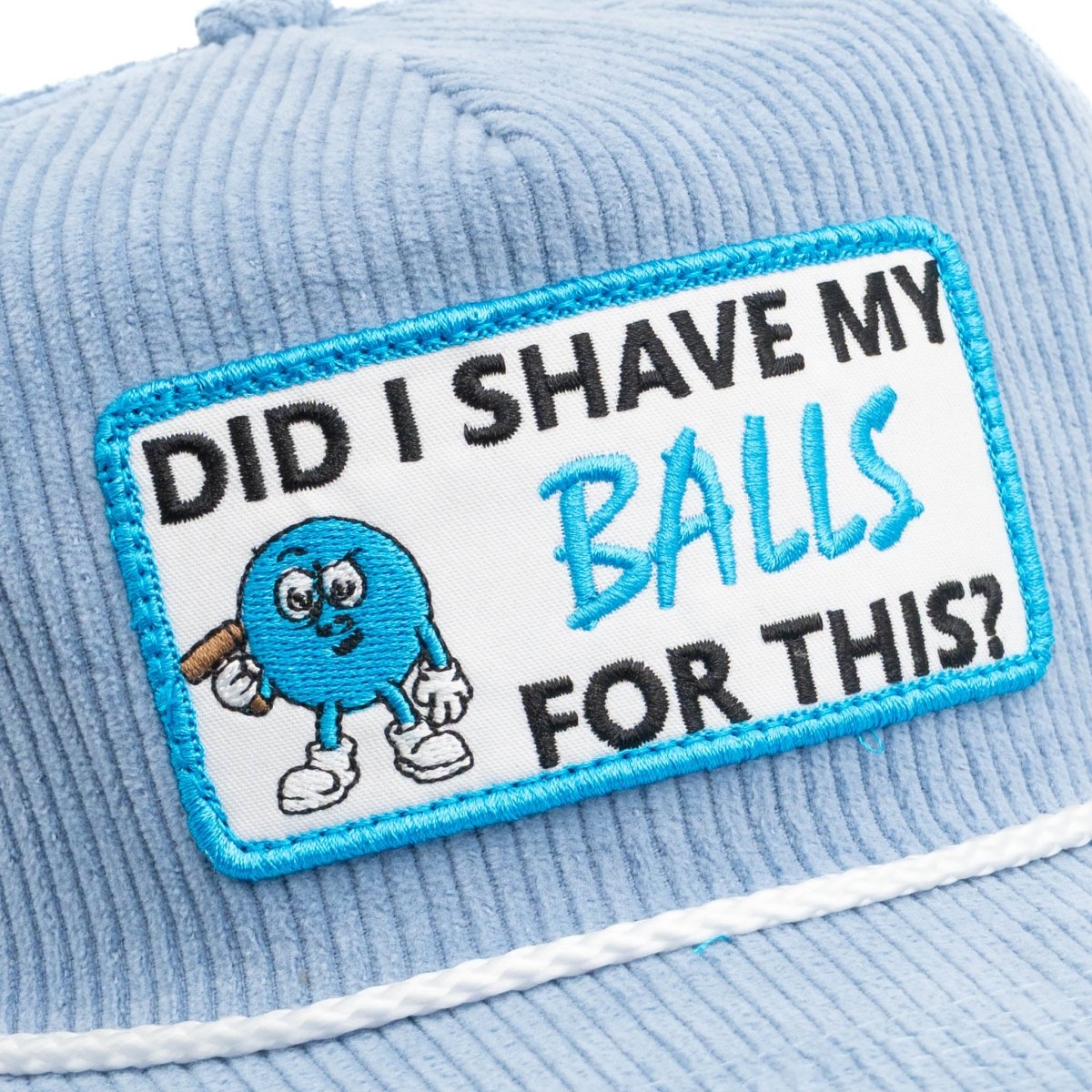 Did I Shave My Balls For This?