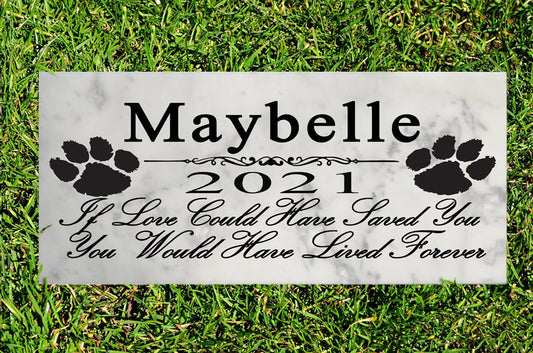 Dog Memorial Stone Plaque - Custom Pet Grave Marker - If Love Could Have Saved You