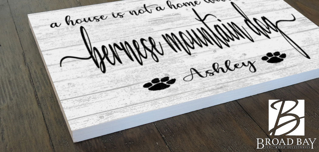 Dog Name Sign A House Is Not A Home Without a Dog SELECT YOUR BREED Custom Dog Name