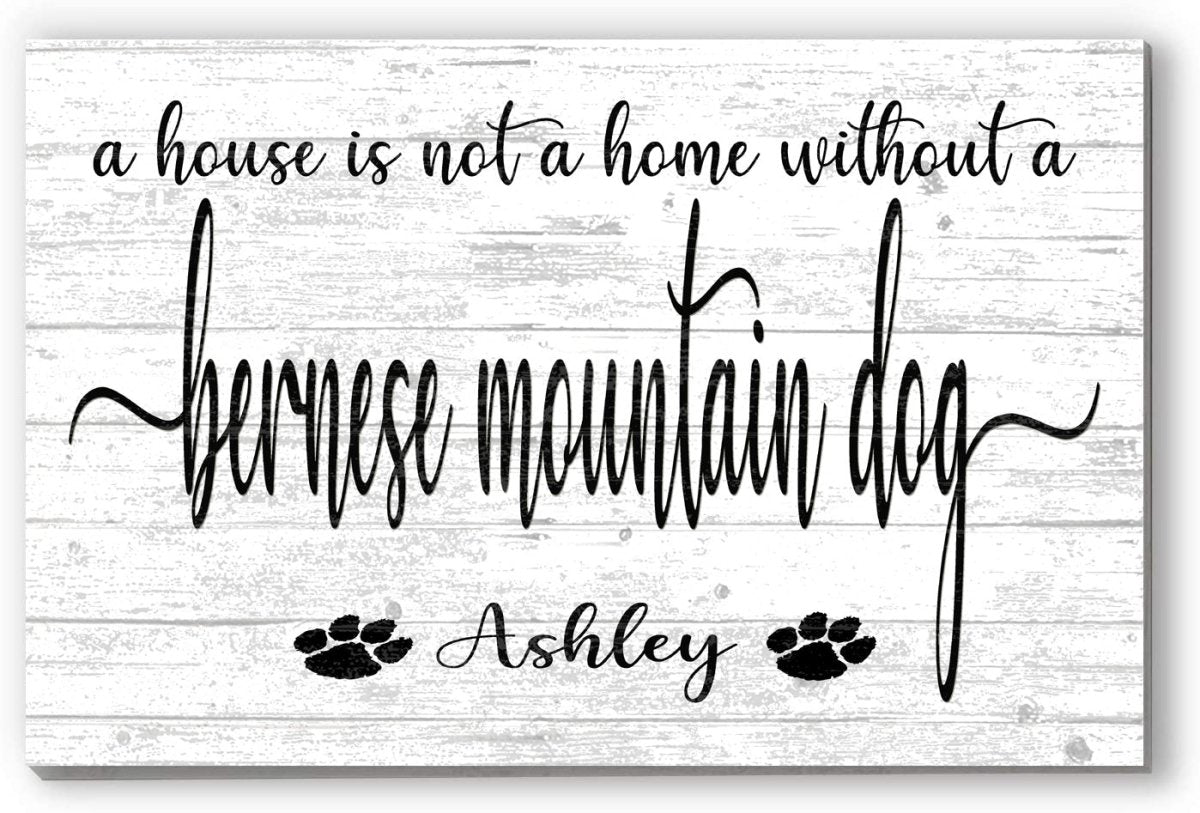 Dog Name Sign A House Is Not A Home Without a Dog SELECT YOUR BREED Custom Dog Name
