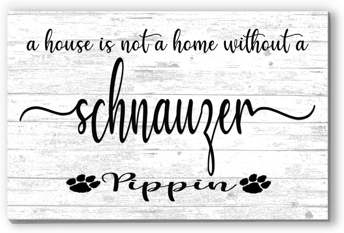 Dog Name Sign A House Is Not A Home Without a Dog SELECT YOUR BREED Custom Dog Name
