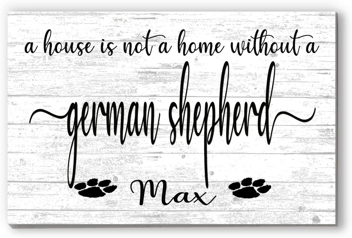 Dog Name Sign A House Is Not A Home Without a Dog SELECT YOUR BREED Custom Dog Name