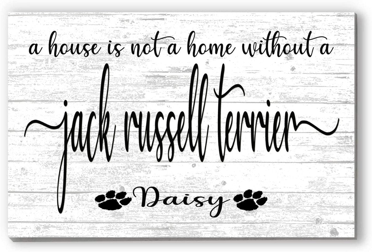 Dog Name Sign A House Is Not A Home Without a Dog SELECT YOUR BREED Custom Dog Name
