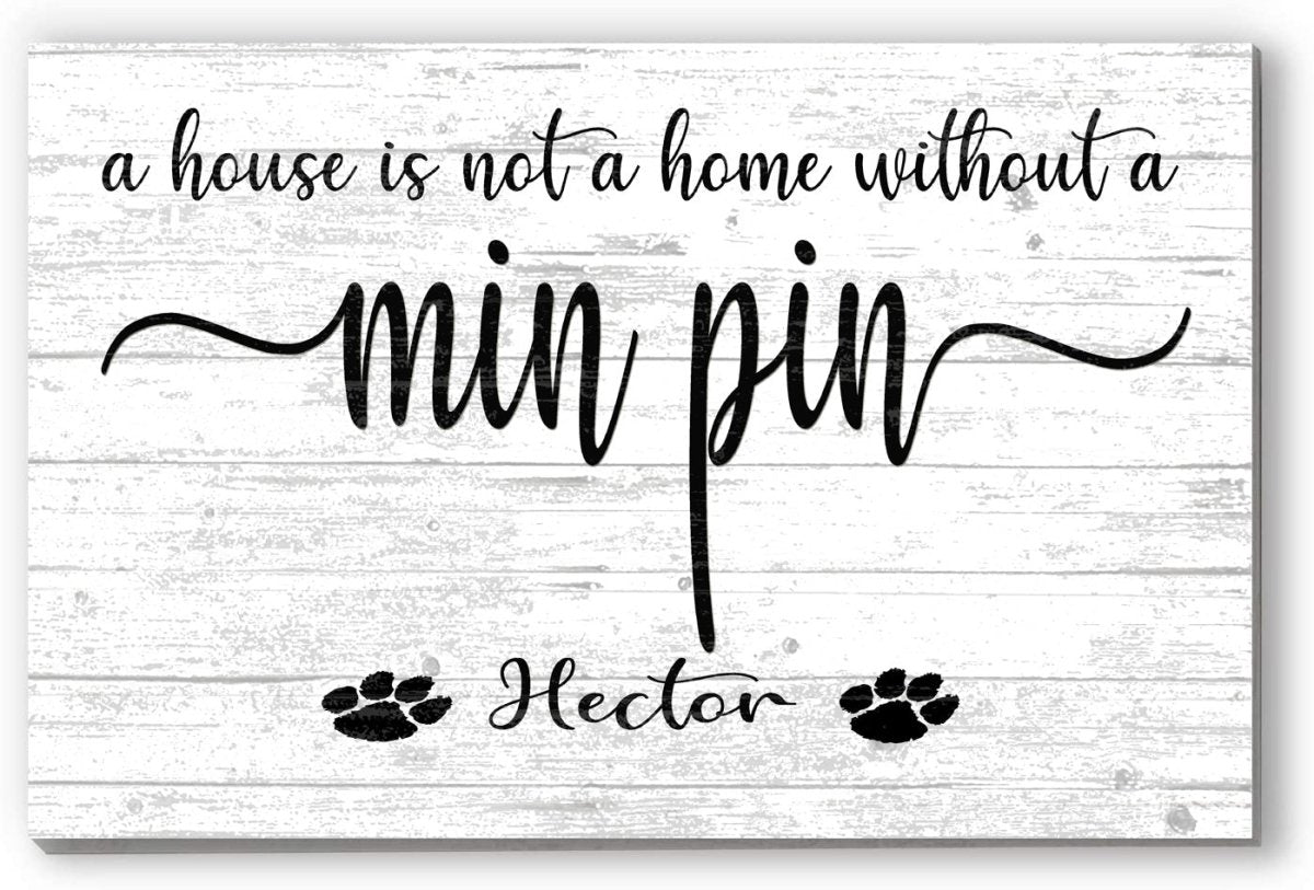 Dog Name Sign A House Is Not A Home Without a Dog SELECT YOUR BREED Custom Dog Name