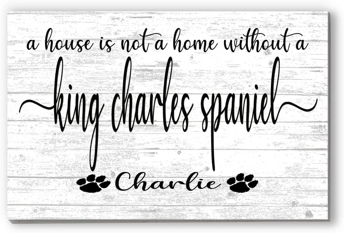 Dog Name Sign A House Is Not A Home Without a Dog SELECT YOUR BREED Custom Dog Name