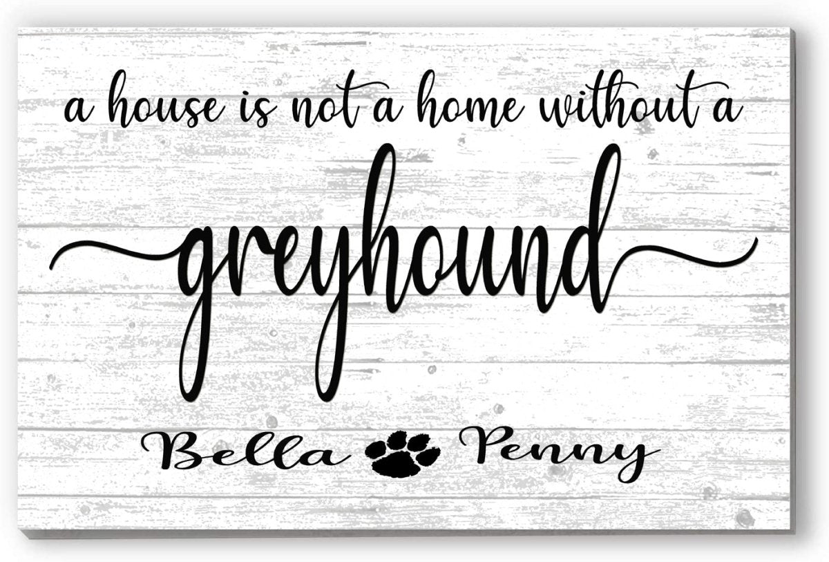 Dog Name Sign A House Is Not A Home Without a Dog SELECT YOUR BREED Custom Dog Name