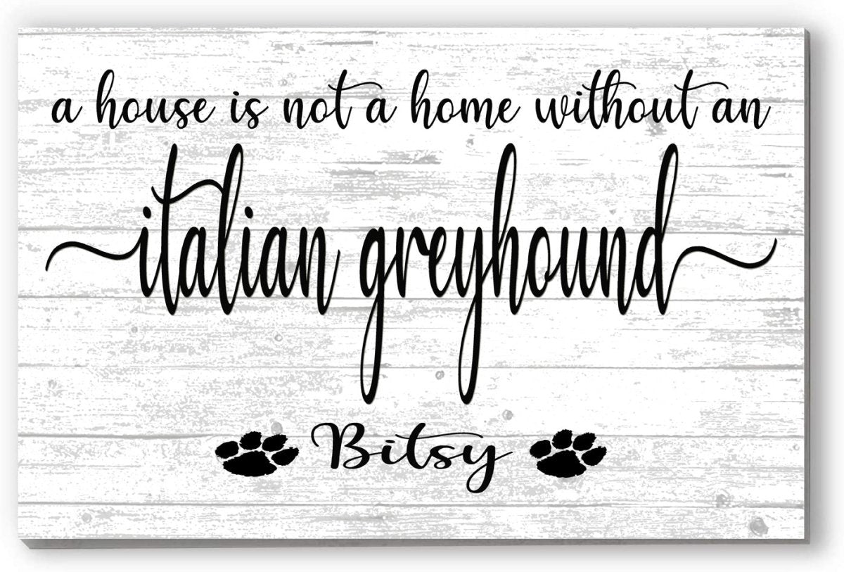 Dog Name Sign A House Is Not A Home Without a Dog SELECT YOUR BREED Custom Dog Name