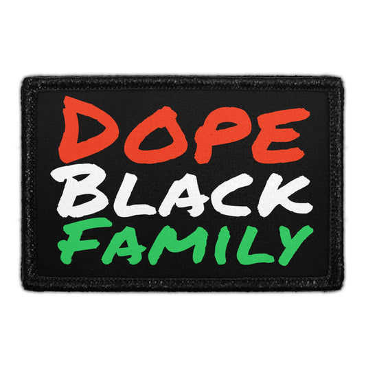 Dope Black Family - Removable Patch