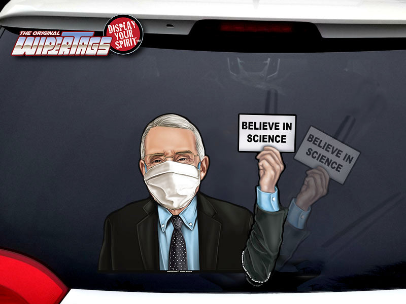 Dr Fauci Believe in Science Waving WiperTags