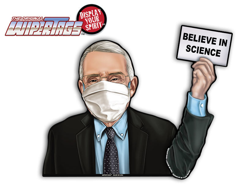 Dr Fauci Believe in Science Waving WiperTags
