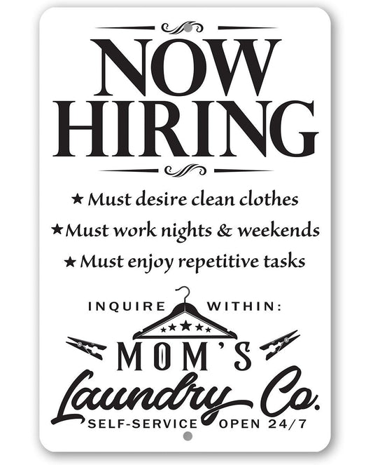 Now Hiring Laundry - Metal Sign