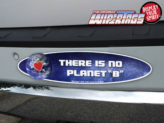 There is No Planet "B" WiperTags