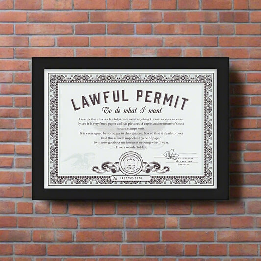 Lawful Permit To Do What You Want Framed Certificate
