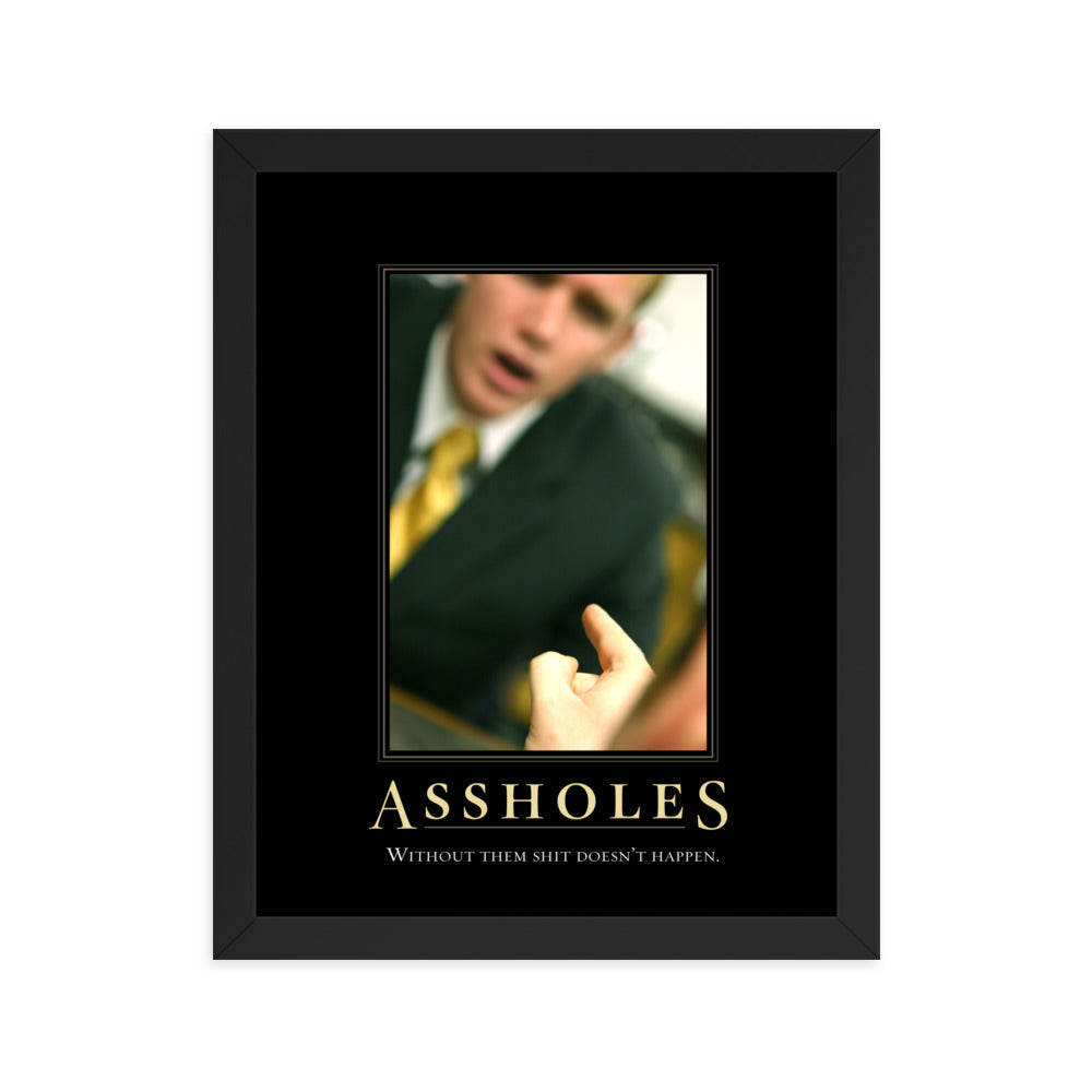 Assholes Motivational Framed Print