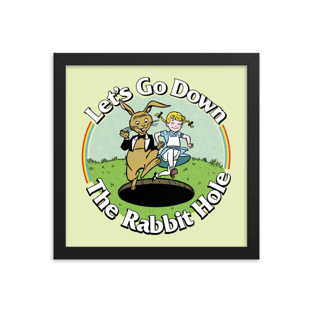 Let's Go Down the Rabbit Hole Framed Print