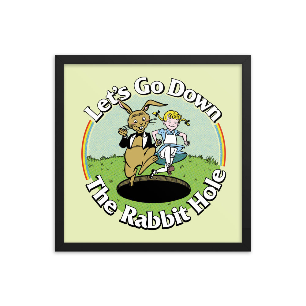 Let's Go Down the Rabbit Hole Framed Print