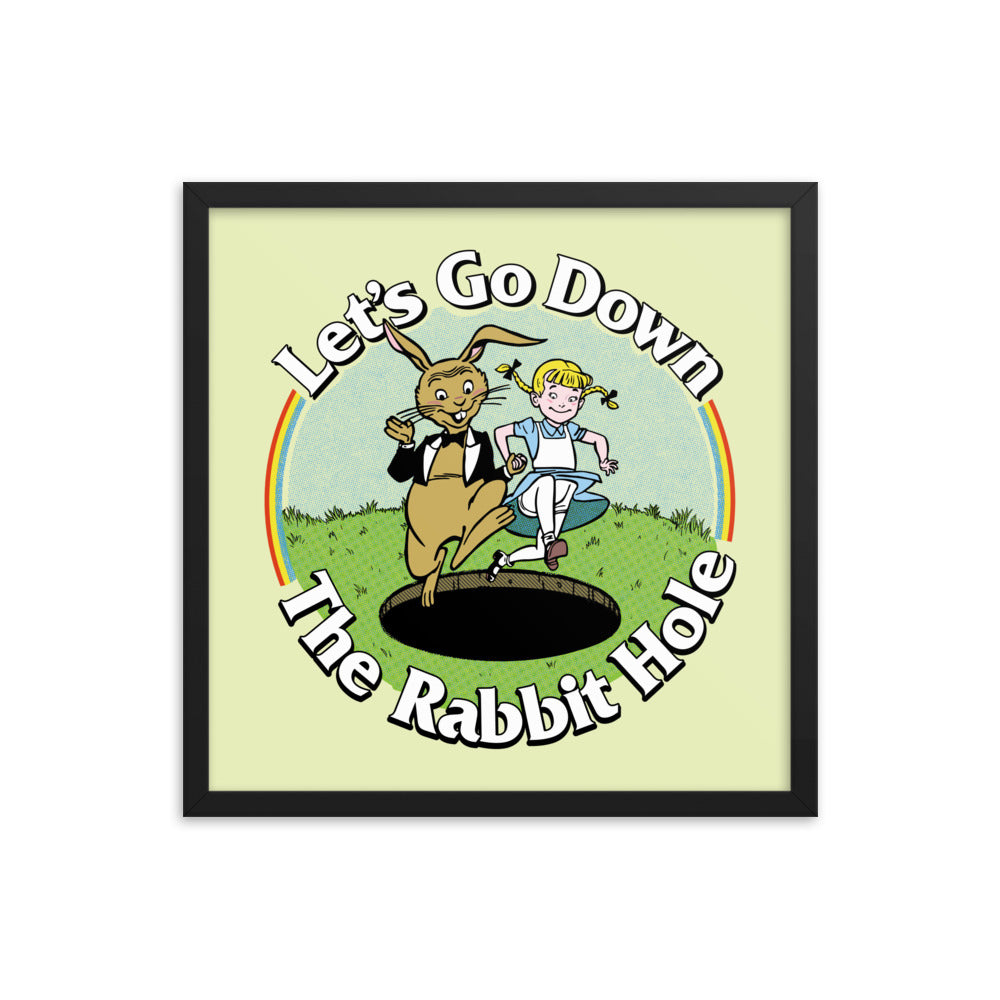 Let's Go Down the Rabbit Hole Framed Print