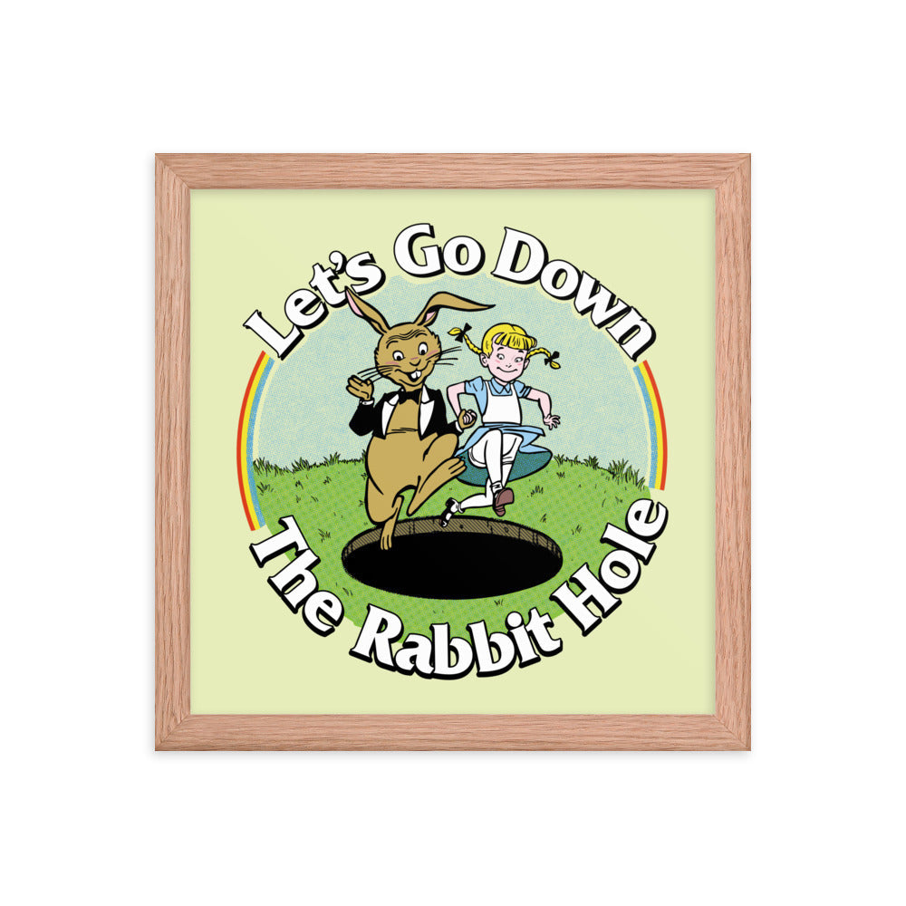 Let's Go Down the Rabbit Hole Framed Print