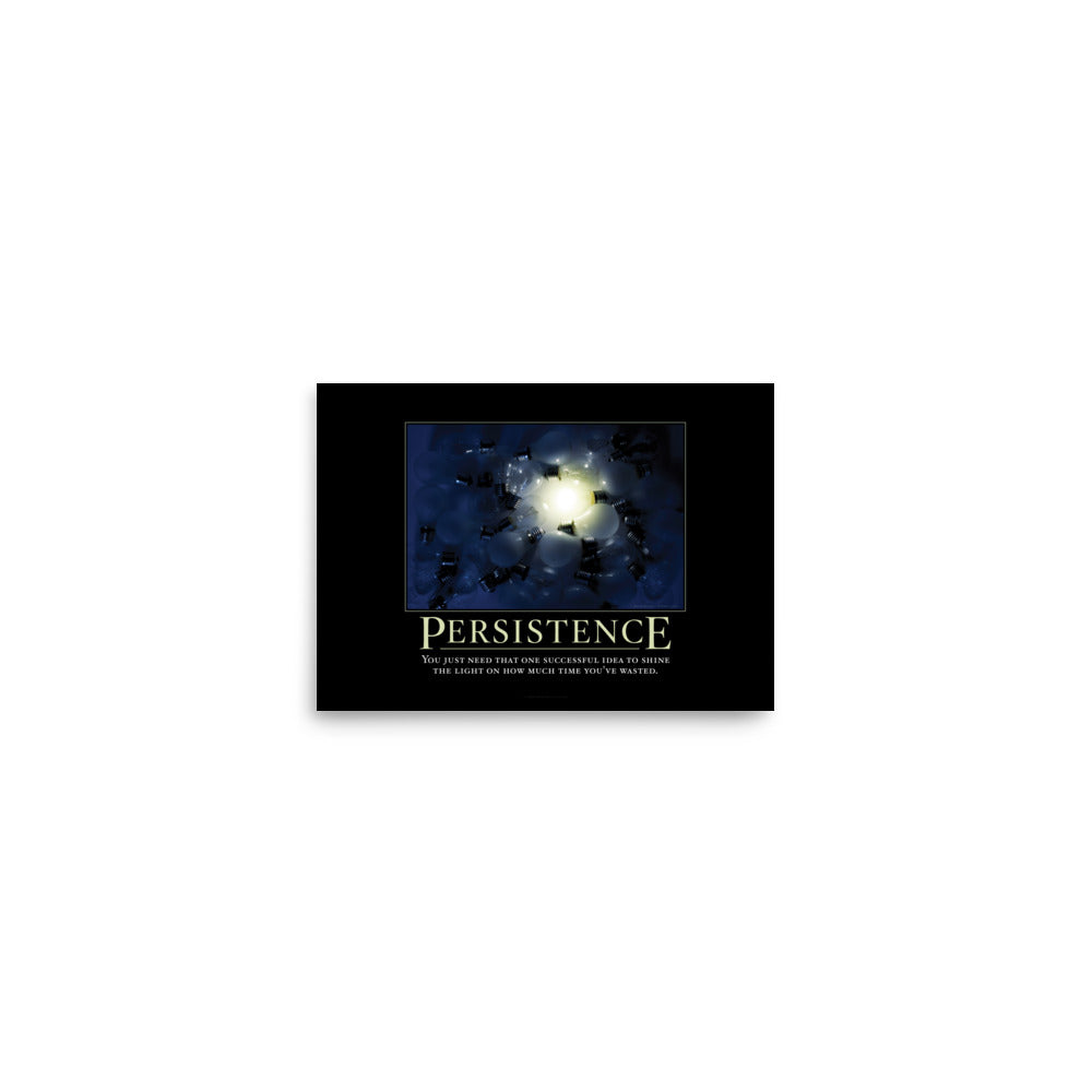 Persistence Demotivational Print