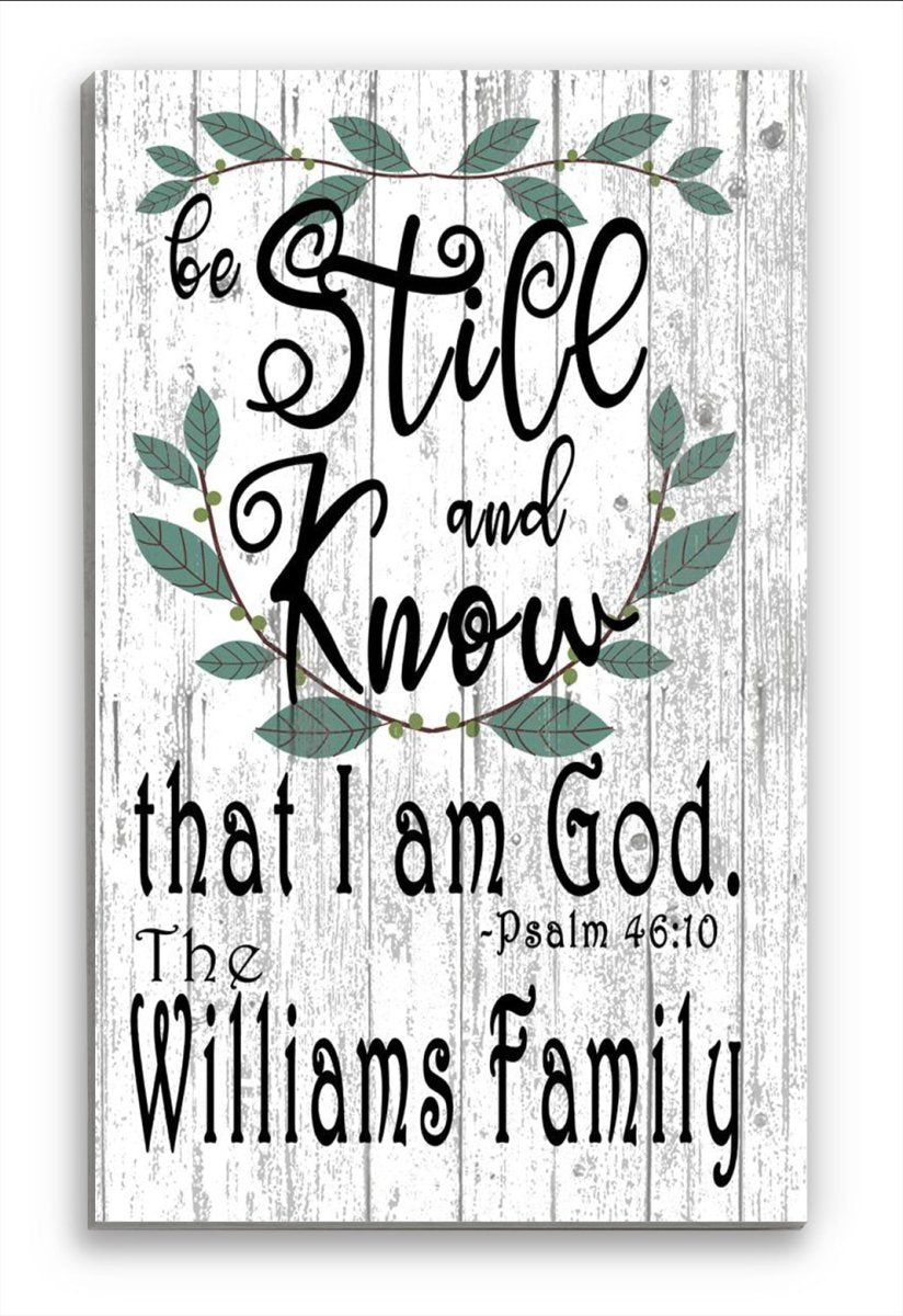 Family Name Wall Art CUSTOM Wedding Or Housewarming Gift Be Still and Know That I Am God Sign
