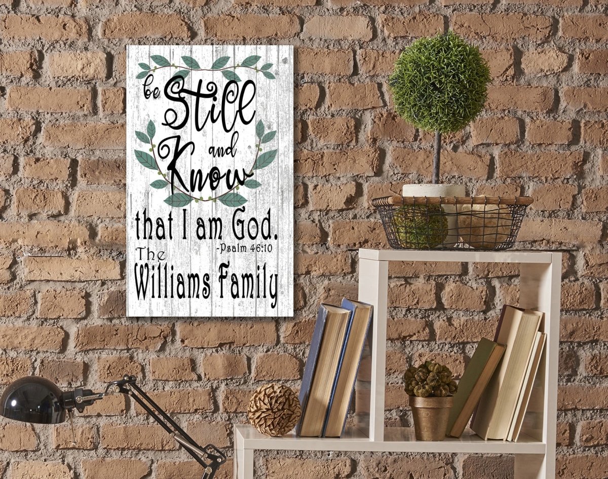 Family Name Wall Art CUSTOM Wedding Or Housewarming Gift Be Still and Know That I Am God Sign