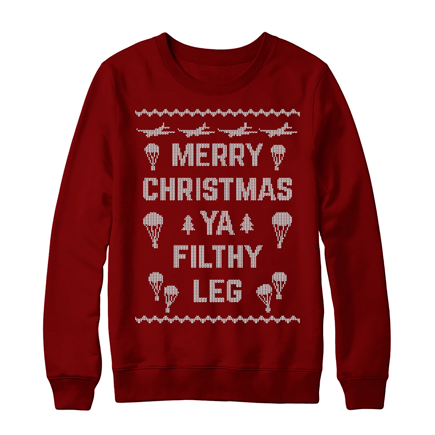 Ya Filthy Leg Christmas Sweatshirt
