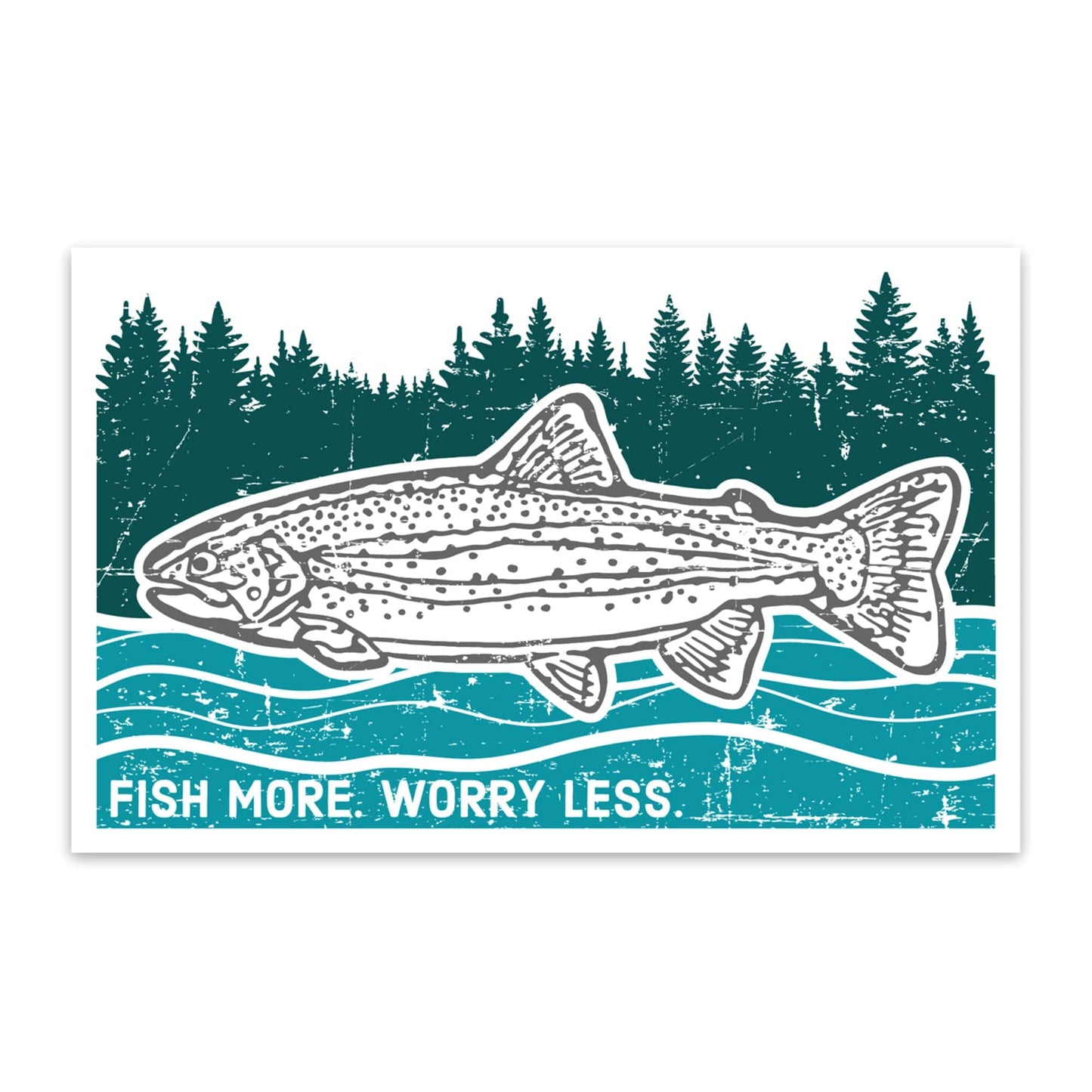 Fish More, Worry Less Sticker