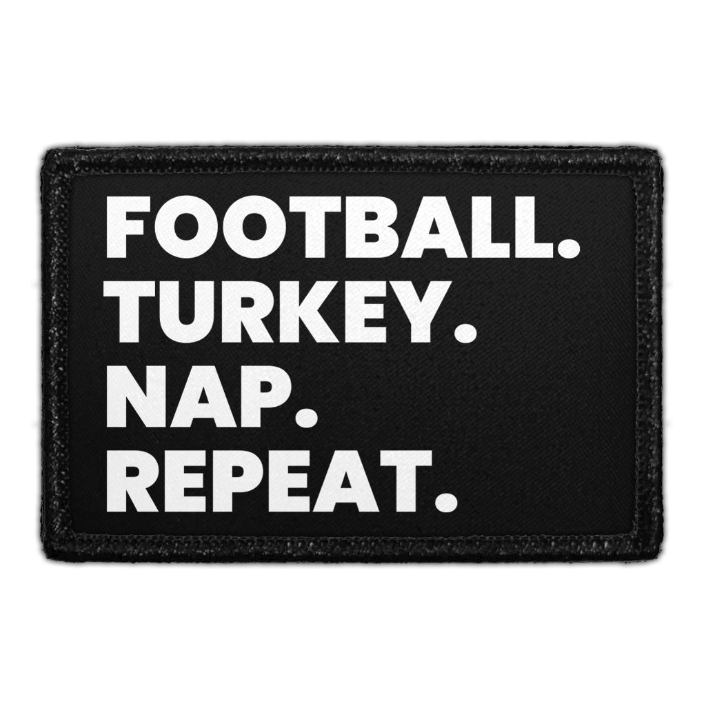 Football. Turkey. Nap. Repeat. - Removable Patch