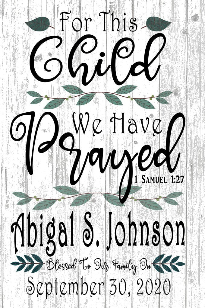 For This Child We Have Prayed Sign CUSTOM Plaque