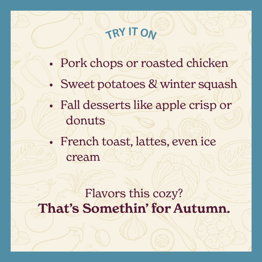 Somethin' For Autumn - Warm Apple Bourbon Spice Blend - 5 oz Bottle