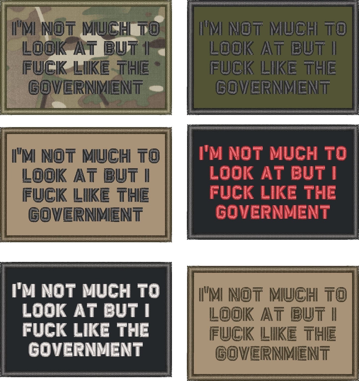 I'm Not Much to Look At But I Fuck Like The Government - 2x3 Patch