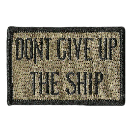 2" x 3" Dont Give Up The Ship Tactical Patch