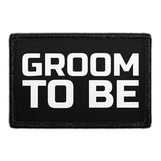 Groom To Be - Removable Patch