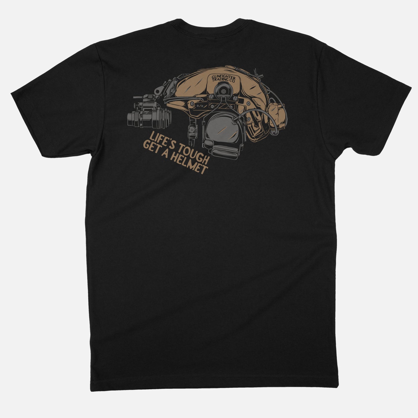 LIFES TOUGH GET A HELMET TEE