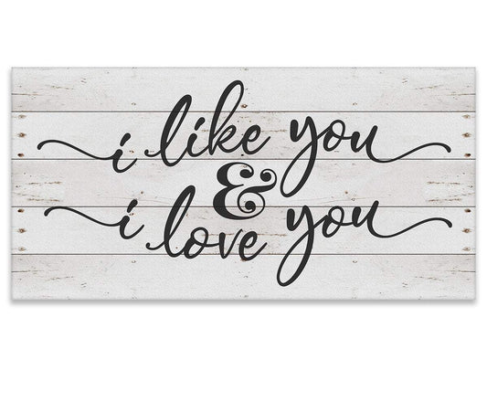 I Like You & I Love You - Canvas