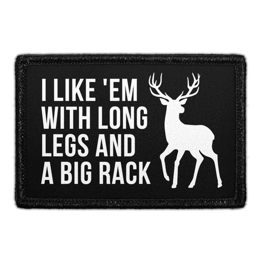 I Like'em With Long Legs And A Big Rack - Removable Patch